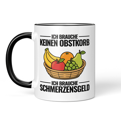 CupHaven® Büro Tasse - Ich brauche keinen Obstkorb. Ich brauche Schmerzensgeld! - Geschenk fürs Büro - Lustige und coole Büro-Sprüche