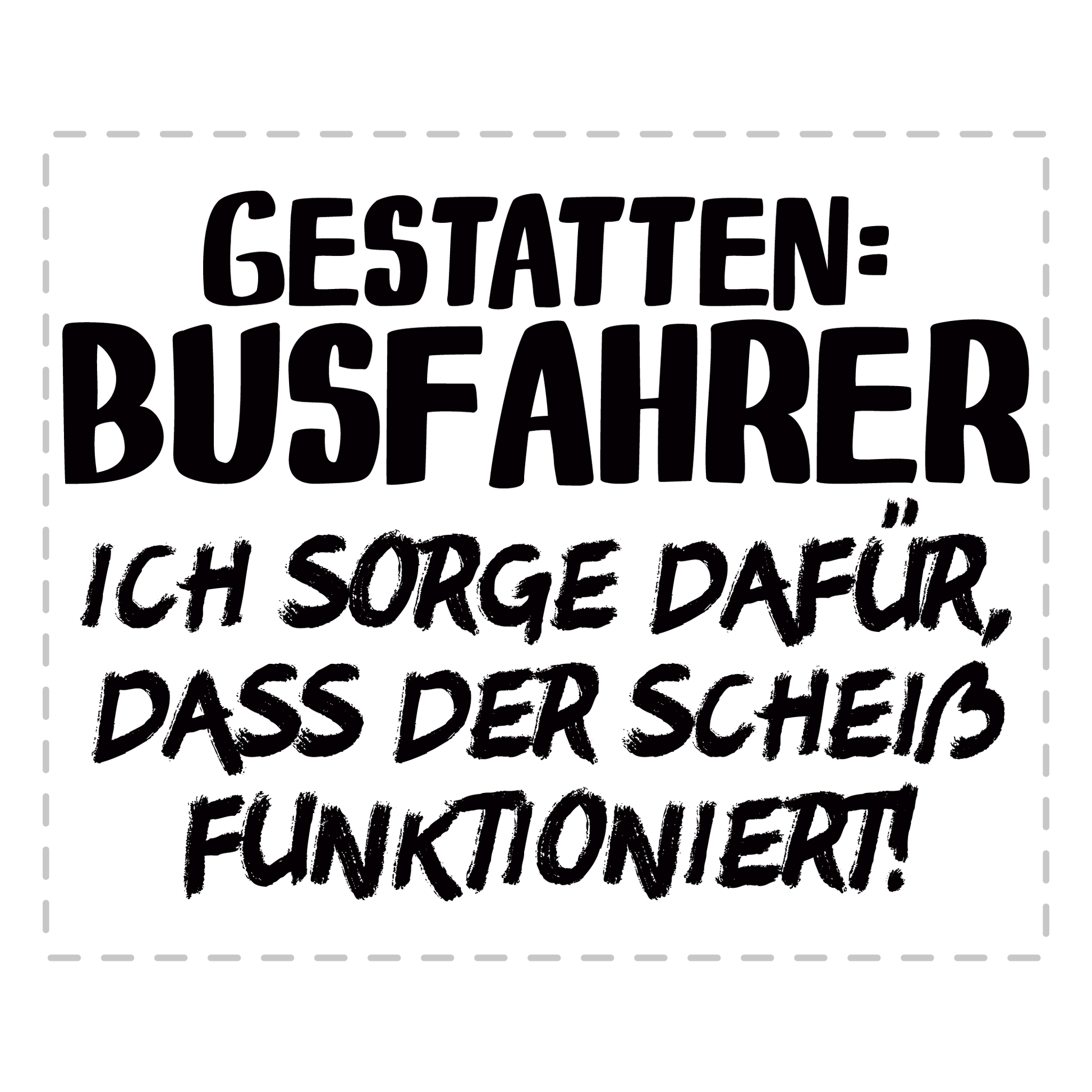 Busfahrer Tasse - Gestatten: Busfahrer (Busfahrerin, Bus, Geschenk)