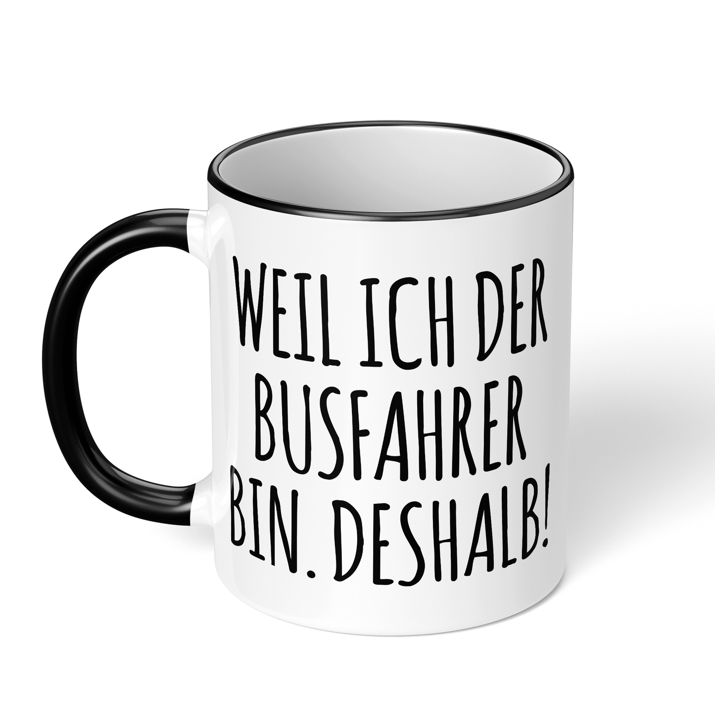 CupHaven® Busfahrer Tasse - Weil ich der Busfahrer bin. Deshalb! - Geschenk für Busfahrer und Busfahrerinnen