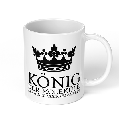 CupHaven® Chemielehrer Tasse - König der Moleküle (aka der Chemielehrer) - Geschenk für Chemielehrer und Chemielehrerinnen