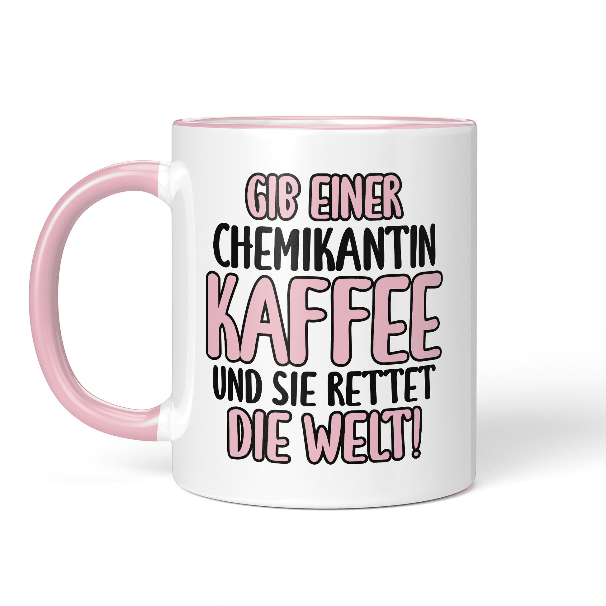 CupHaven® Chemikant Tasse - Gib einer Chemikantin Kaffee und sie rettet die Welt! - Geschenk für Chemikanten und Chemikantinnen