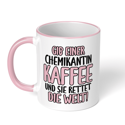 CupHaven® Chemikant Tasse - Gib einer Chemikantin Kaffee und sie rettet die Welt! - Geschenk für Chemikanten und Chemikantinnen