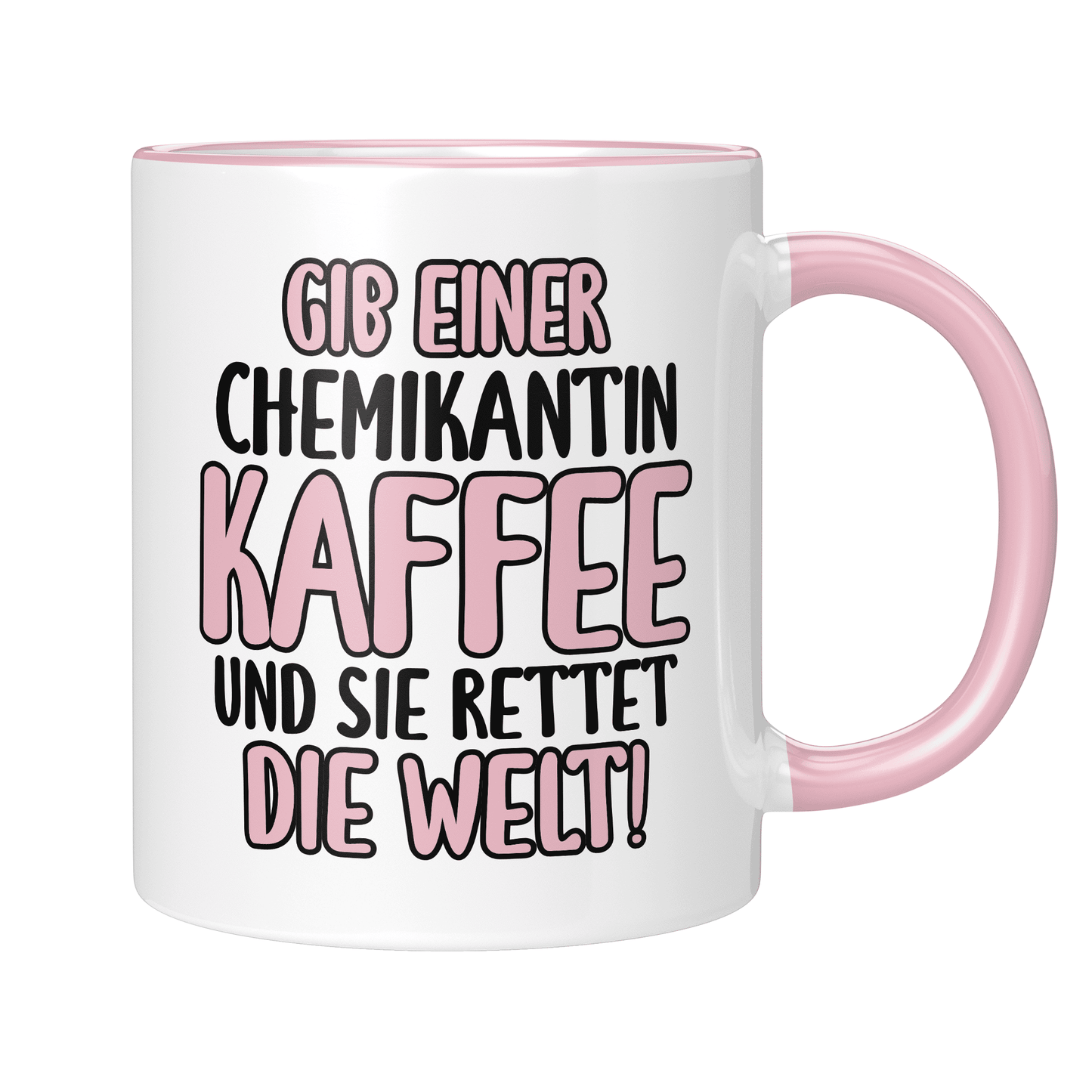 CupHaven® Chemikant Tasse - Gib einer Chemikantin Kaffee und sie rettet die Welt! - Geschenk für Chemikanten und Chemikantinnen