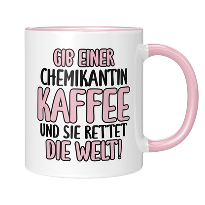 CupHaven® Chemikant Tasse - Gib einer Chemikantin Kaffee und sie rettet die Welt! - Geschenk für Chemikanten und Chemikantinnen