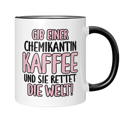CupHaven® Chemikant Tasse - Gib einer Chemikantin Kaffee und sie rettet die Welt! - Geschenk für Chemikanten und Chemikantinnen