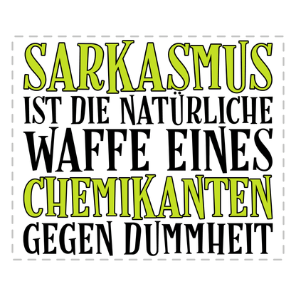 Chemikant Tasse Sarkasmus eines Chemikanten