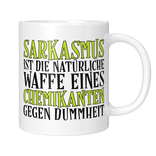 Chemikant Tasse - Sarkasmus eines Chemikanten (Chemikantin, Geschenk)