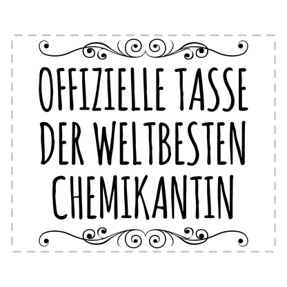 Chemikant Tasse - Weltbeste Chemikantin (Geschenk)