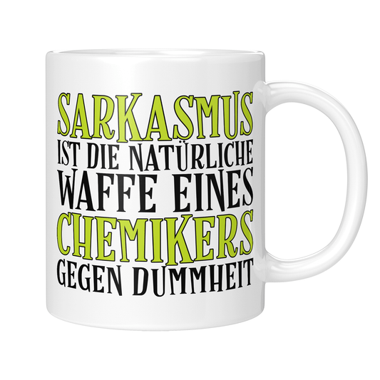 Chemiker Tasse - Sarkasmus eines Chemikers (Chemie, Chemikerin, Geschenk)