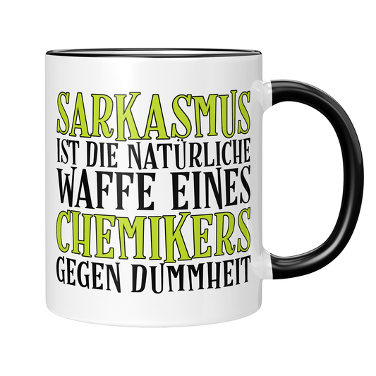 Chemiker Tasse - Sarkasmus eines Chemikers (Chemie, Chemikerin, Geschenk)
