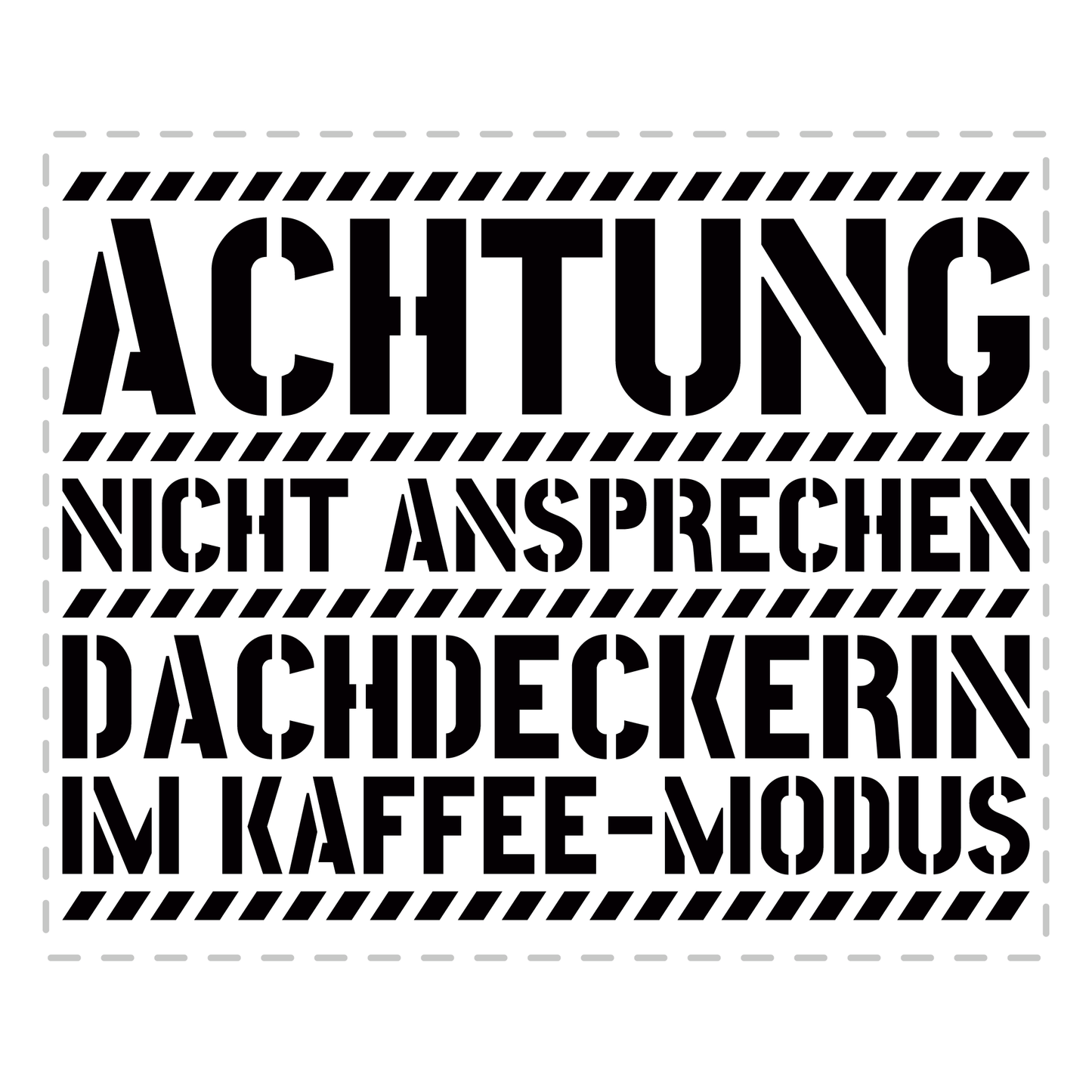 Dachdecker Tasse - Dachdeckerin im Kaffee-Modus (Dachdeckerei, Geschenk)