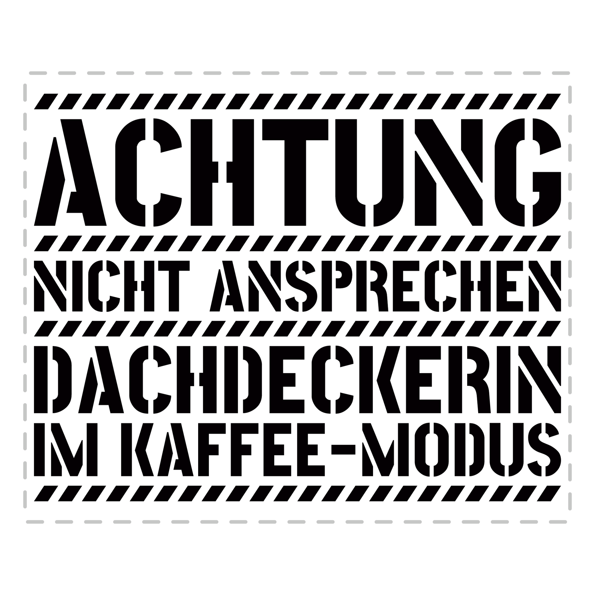 Dachdecker Tasse - Dachdeckerin im Kaffee-Modus (Dachdeckerei, Geschenk)