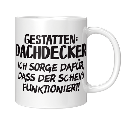 Dachdecker Tasse - Gestatten: Dachdecker (Dachdeckerin, Geschenk)