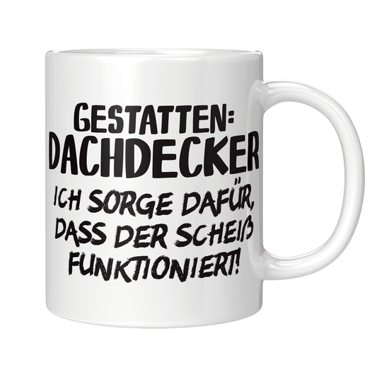Dachdecker Tasse - Gestatten: Dachdecker (Dachdeckerin, Geschenk)