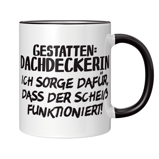 Dachdecker Tasse - Gestatten: Dachdeckerin (Dachdeckerei, Geschenk)