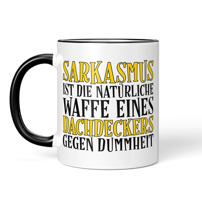 CupHaven® Dachdecker Tasse - Sarkasmus eines Dachdeckers - Geschenk für Dachdecker und Dachdeckerinnen
