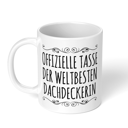 CupHaven® Dachdecker Tasse - Weltbeste Dachdeckerin - Geschenk für Dachdecker und Dachdeckerinnen