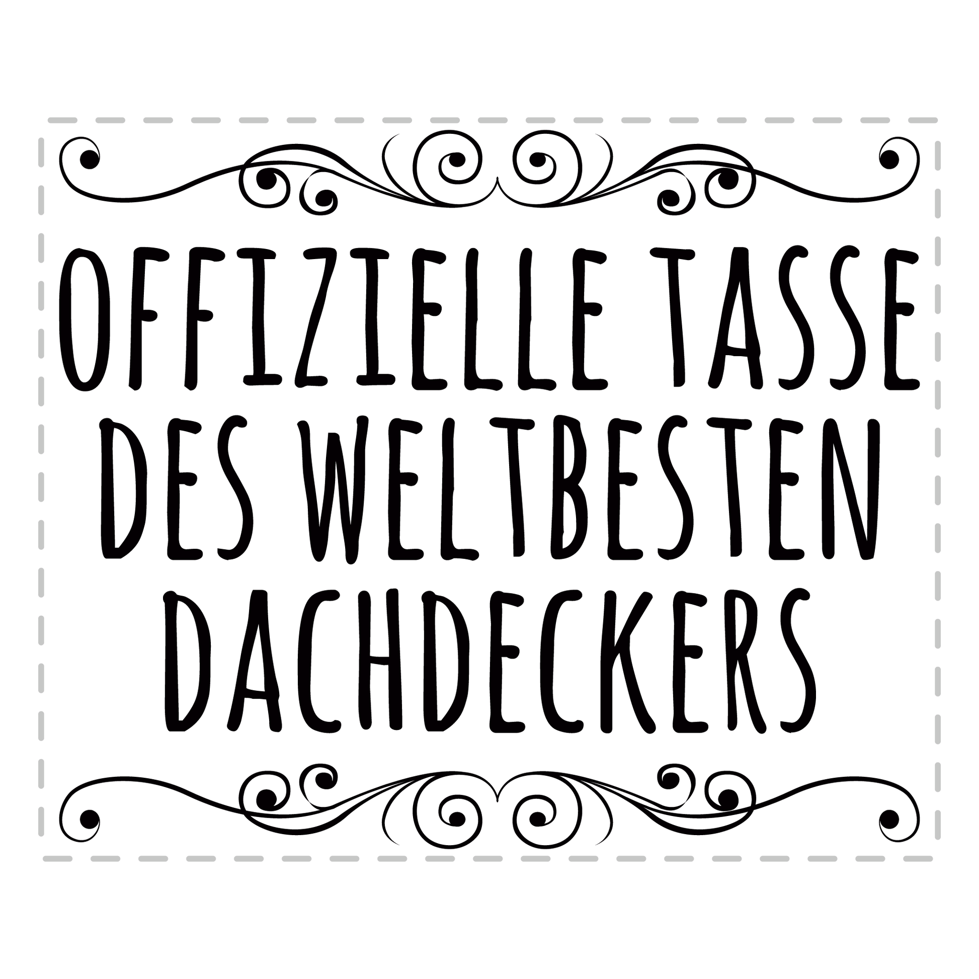 Dachdecker Tasse - Weltbester Dachdecker (Dachdeckerin, Geschenk)