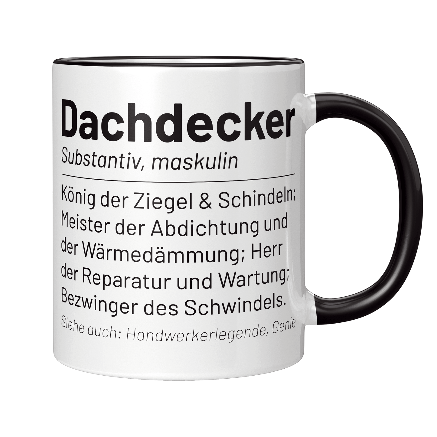 Dachdecker Tasse - Wörterbucheintrag: Dachdecker (Dachdeckerin, Geschenk)
