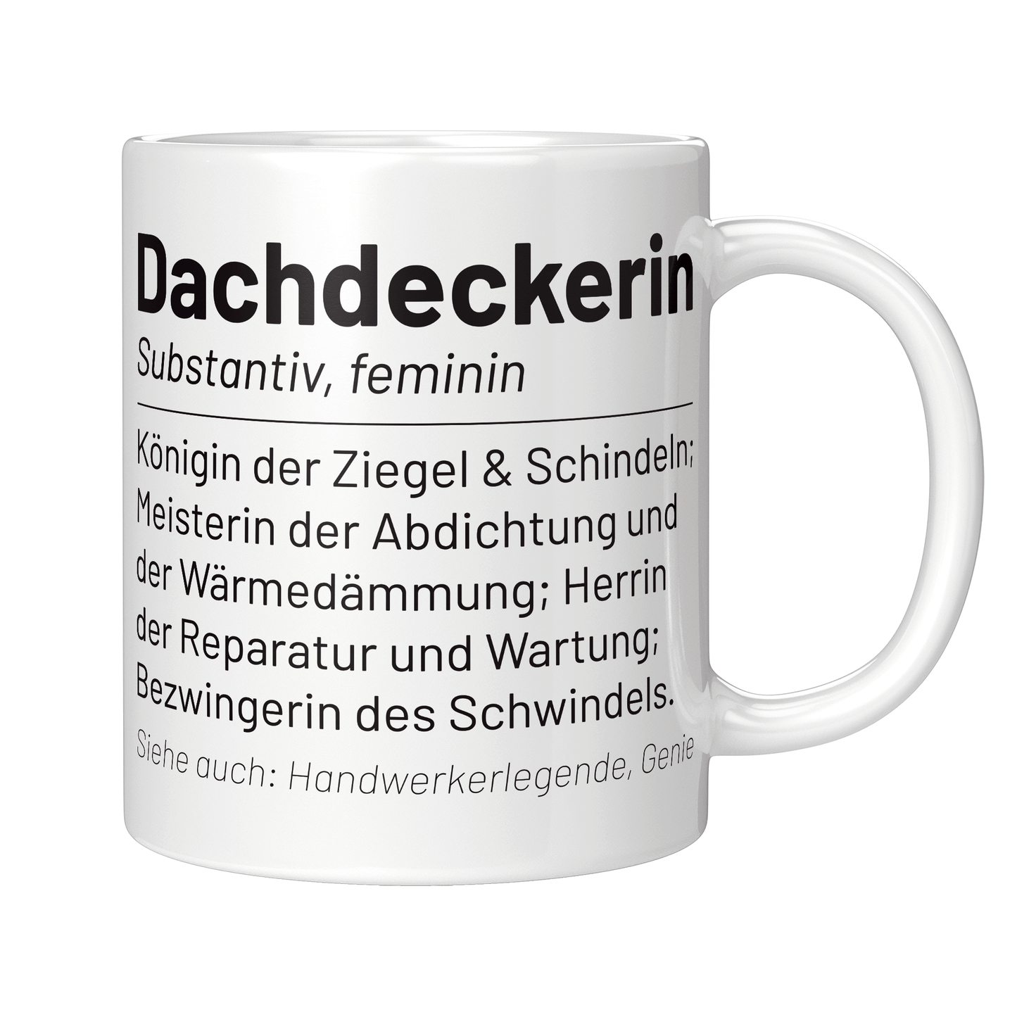Dachdecker Tasse - Wörterbucheintrag: Dachdeckerin (Dachdeckerei, Geschenk)