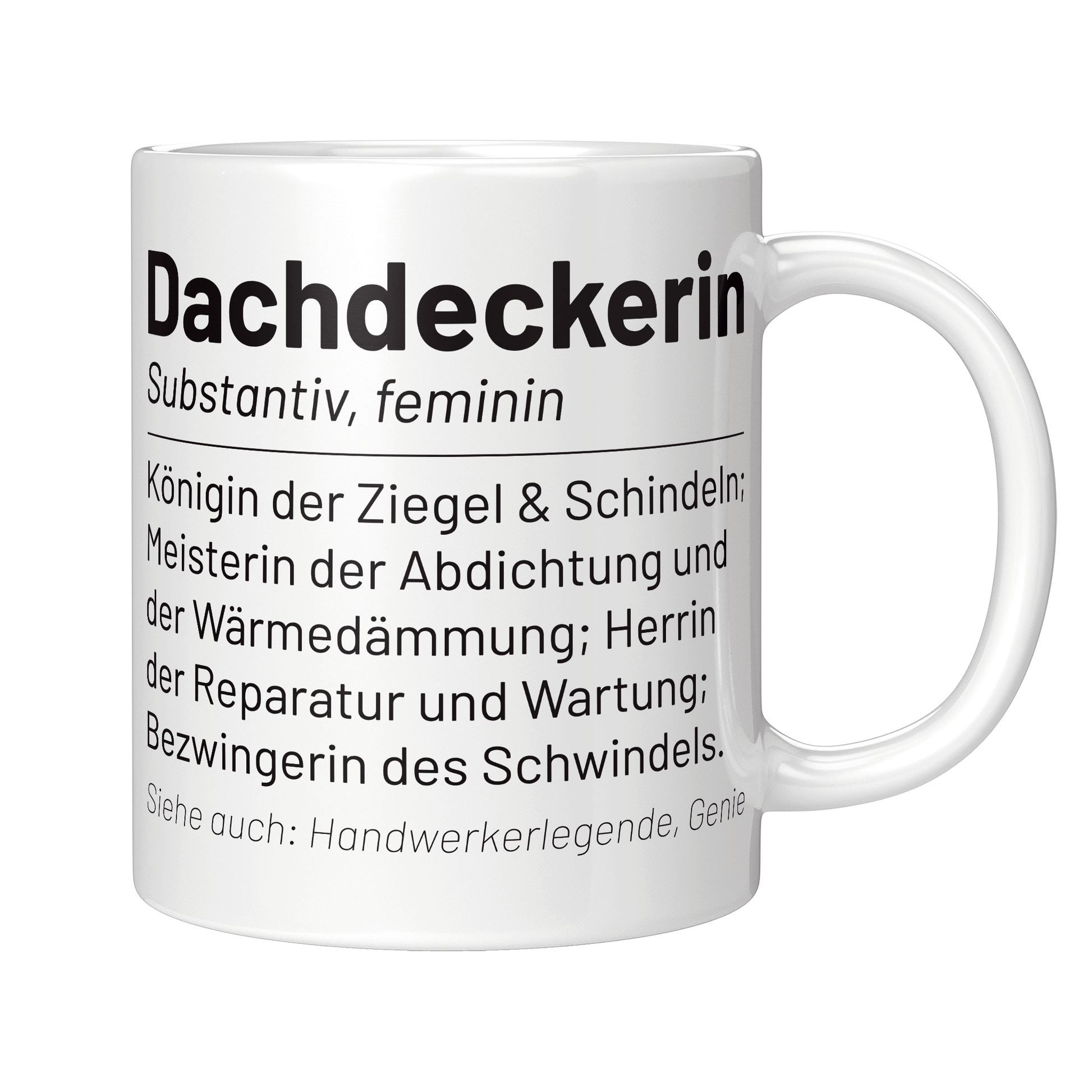 Dachdecker Tasse - Wörterbucheintrag: Dachdeckerin (Dachdeckerei, Geschenk)