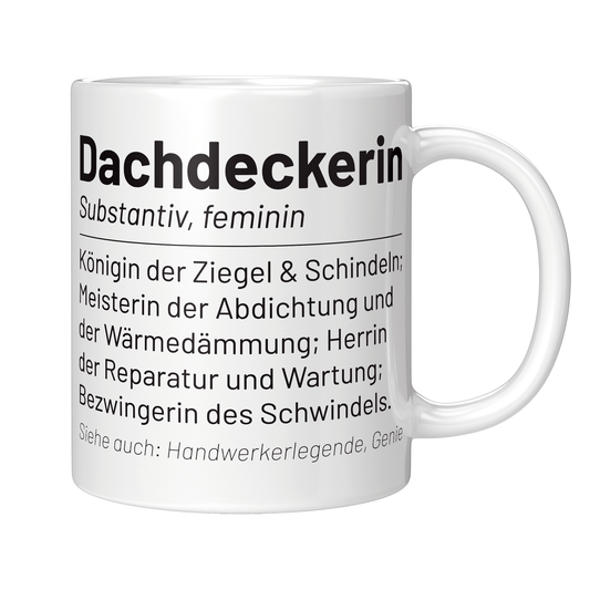 Dachdecker Tasse - Wörterbucheintrag: Dachdeckerin (Dachdeckerei, Geschenk)