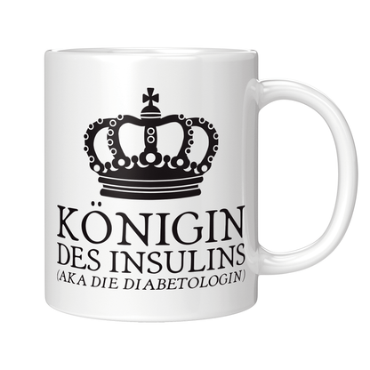 Diabetologe Tasse - Königin des Insulins aka die Diabetologin (Diabetologie, Geschenk)
