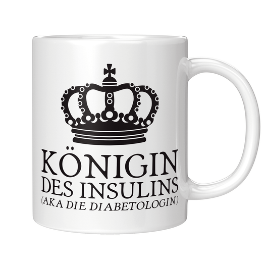 Diabetologe Tasse - Königin des Insulins aka die Diabetologin (Diabetologie, Geschenk)