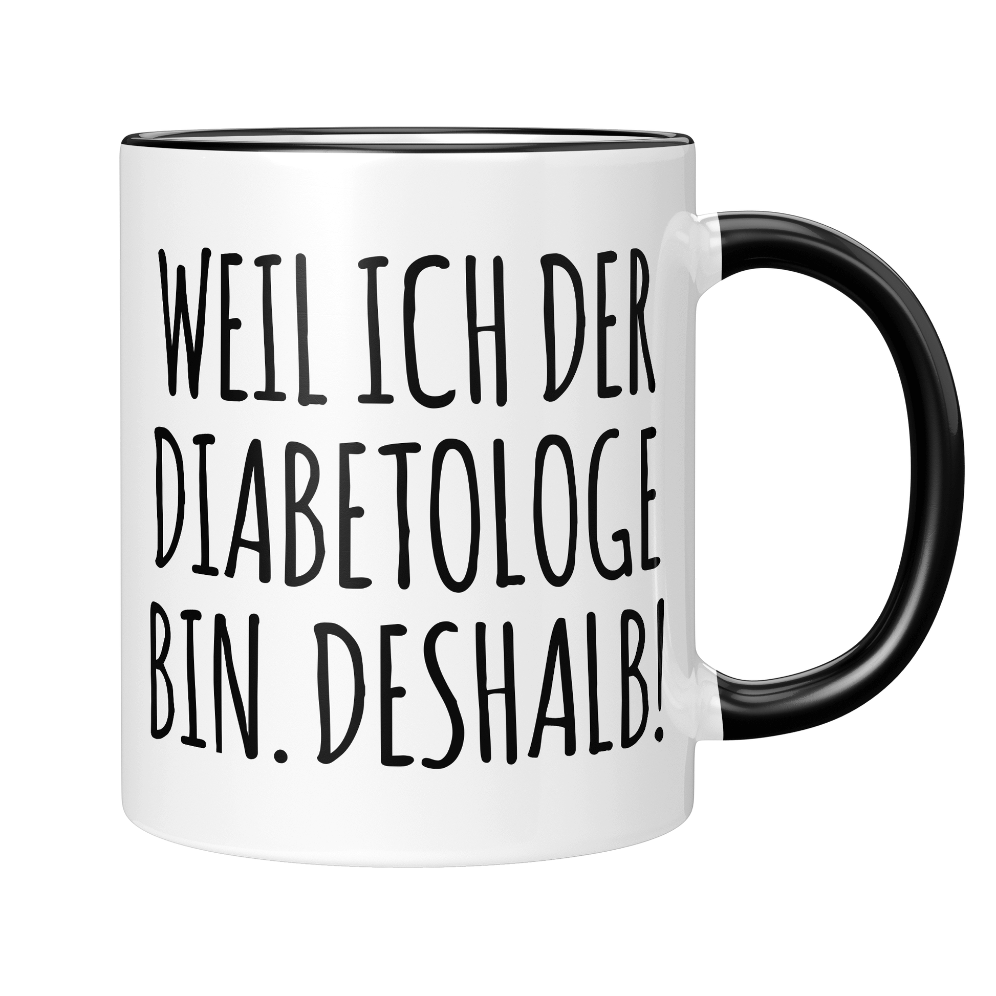 CupHaven® Diabetologie Tasse - Weil ich der Diabetologe bin. Deshalb! - Geschenk für Diabetologen und Diabetologinnen