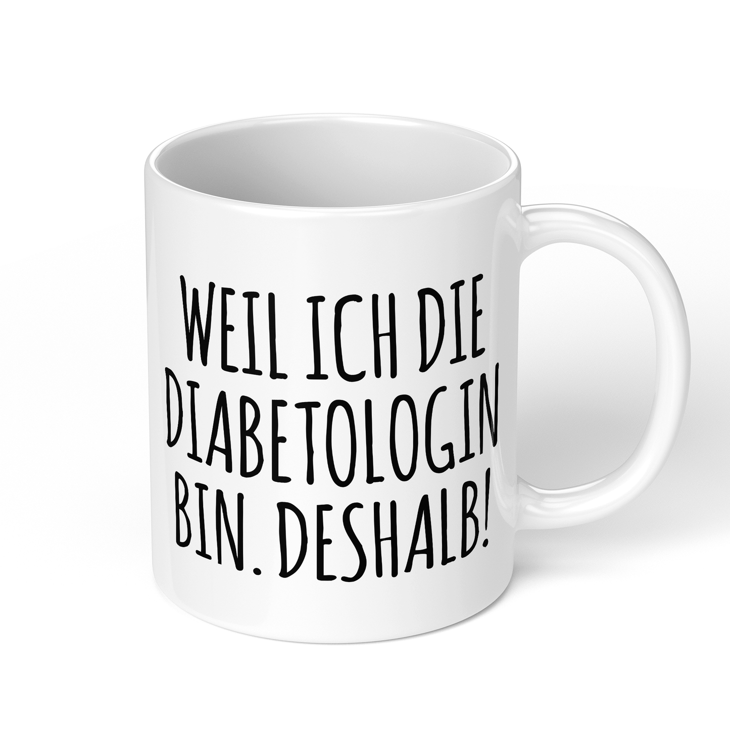 CupHaven® Diabetologie Tasse - Weil ich die Diabetologin bin. Deshalb! - Geschenk für Diabetologen und Diabetologinnen