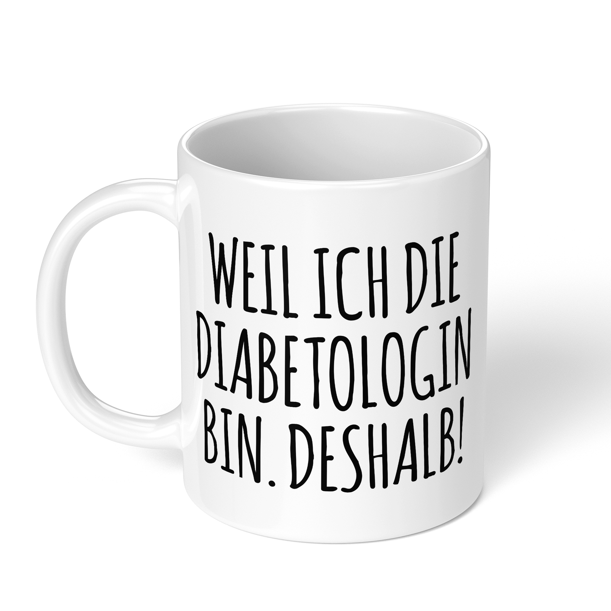 CupHaven® Diabetologie Tasse - Weil ich die Diabetologin bin. Deshalb! - Geschenk für Diabetologen und Diabetologinnen