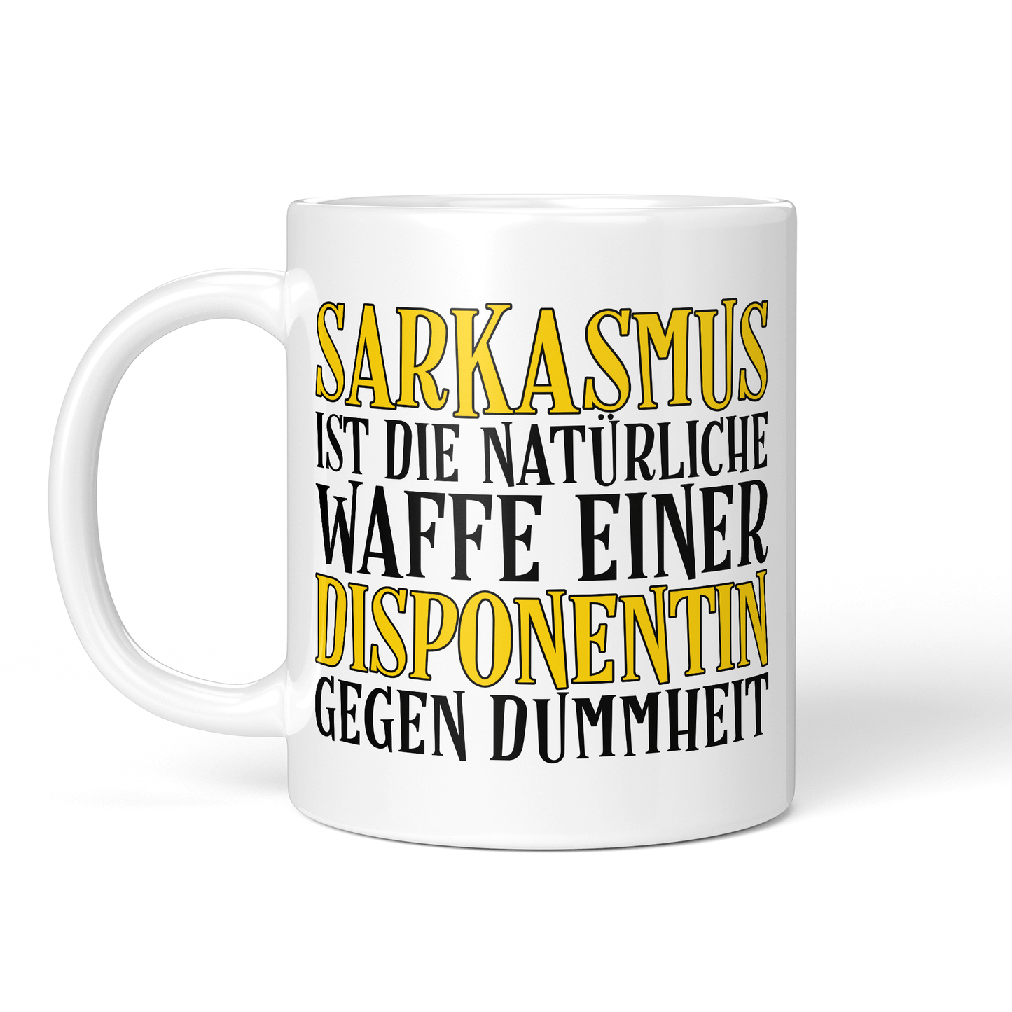 CupHaven® Disponent Tasse - Sarkasmus einer Disponentin - Geschenk für Disponenten und Disponentinnen