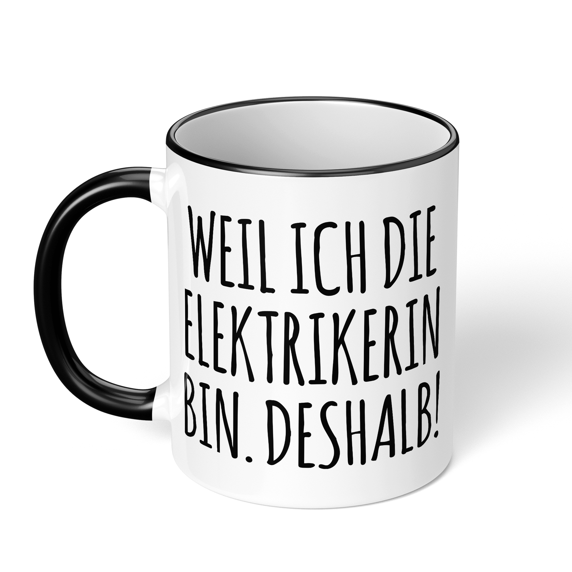 CupHaven® Elektriker Tasse - Weil ich die Elektrikerin bin. Deshalb! - Geschenk für Elektriker und Elektrikerinnen
