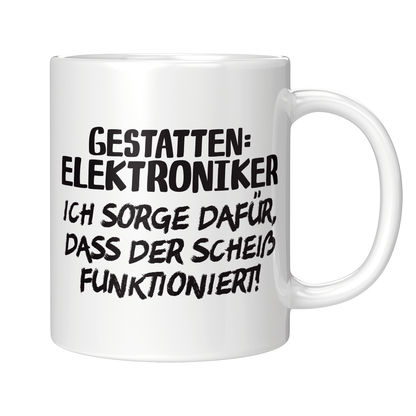 Elektroniker Tasse - Gestatten: Elektroniker (Elektronikerin, Geschenk)