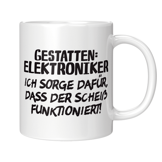 Elektroniker Tasse - Gestatten: Elektroniker (Elektronikerin, Geschenk)