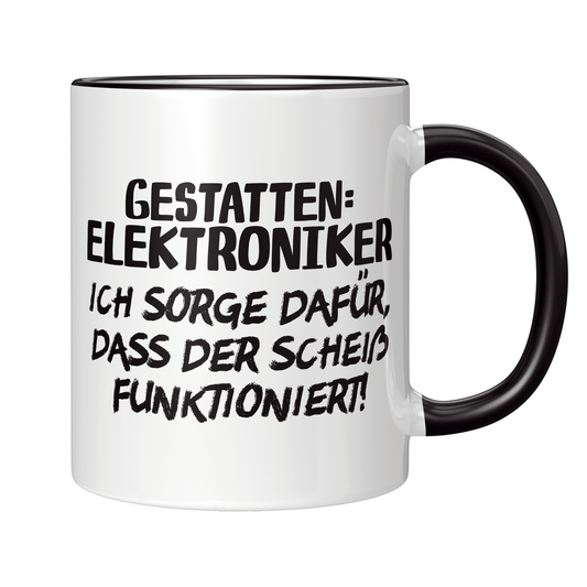 Elektroniker Tasse - Gestatten: Elektroniker (Elektronikerin, Geschenk)