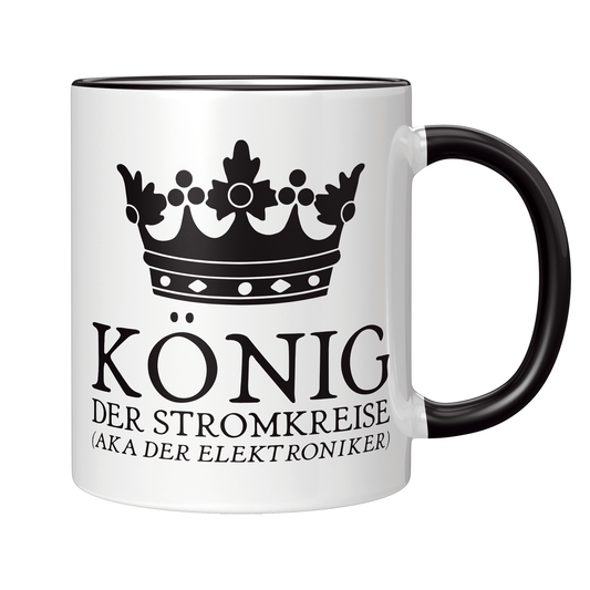 Elektroniker Tasse - König der Stromkreise aka der Elektroniker (Elektronikerin, Geschenk)