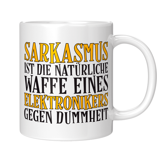 Elektroniker Tasse - Sarkasmus eines Elektronikers (Elektronikerin, Geschenk)