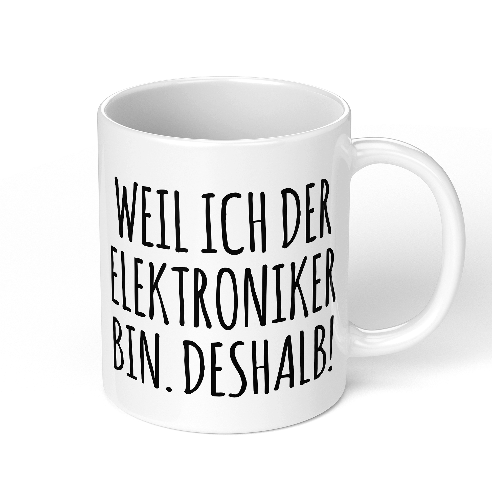 CupHaven® Elektroniker Tasse - Weil ich der Elektroniker bin. Deshalb! - Geschenk für Elektroniker und Elektronikerinnen