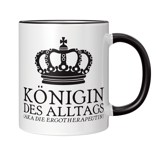 Ergotherapie Tasse - Königin des Alltags aka die Ergotherapeutin (Ergotherapeut, Geschenk)
