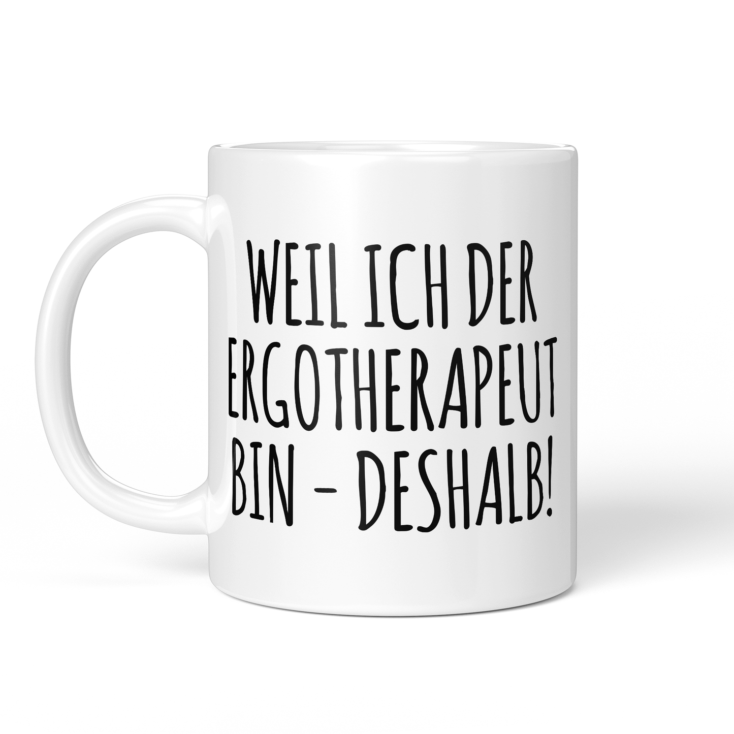 CupHaven® Ergotherapie Tasse - Weil ich der Ergotherapeut bin - Deshalb! - Geschenk für Ergotherapeuten und Ergotherapeutinnen