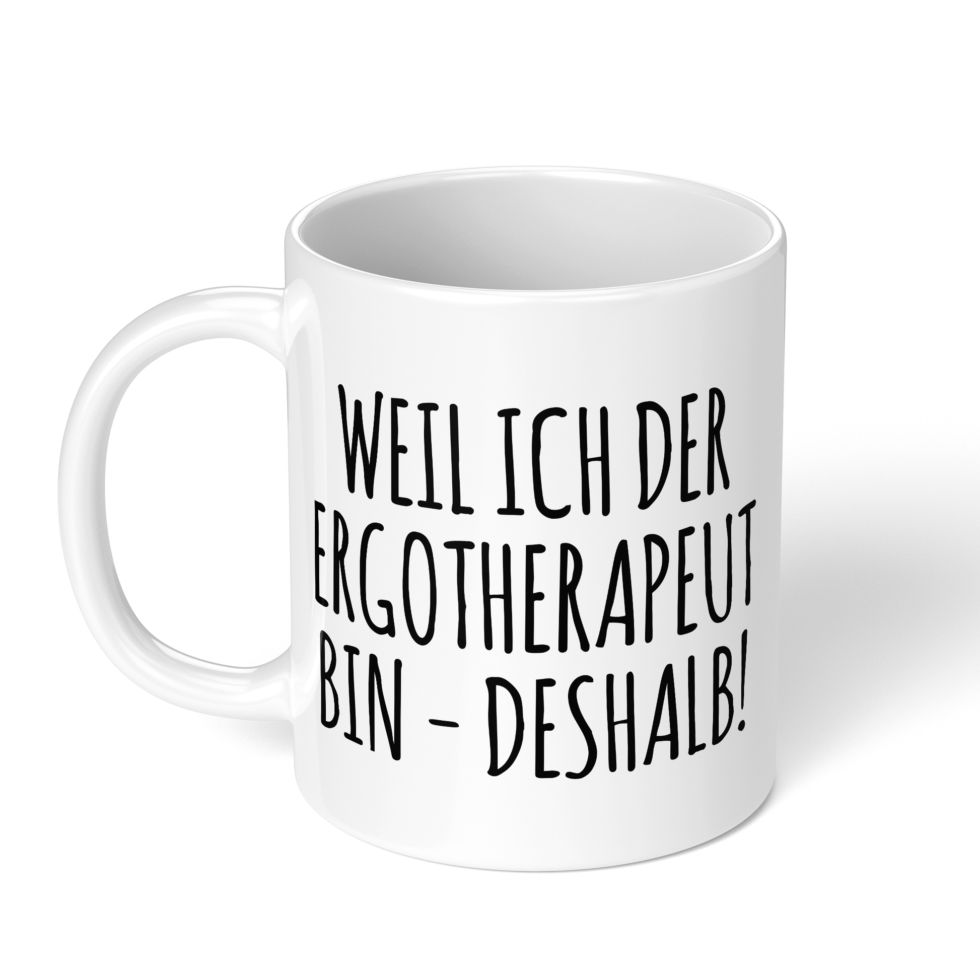 CupHaven® Ergotherapie Tasse - Weil ich der Ergotherapeut bin - Deshalb! - Geschenk für Ergotherapeuten und Ergotherapeutinnen