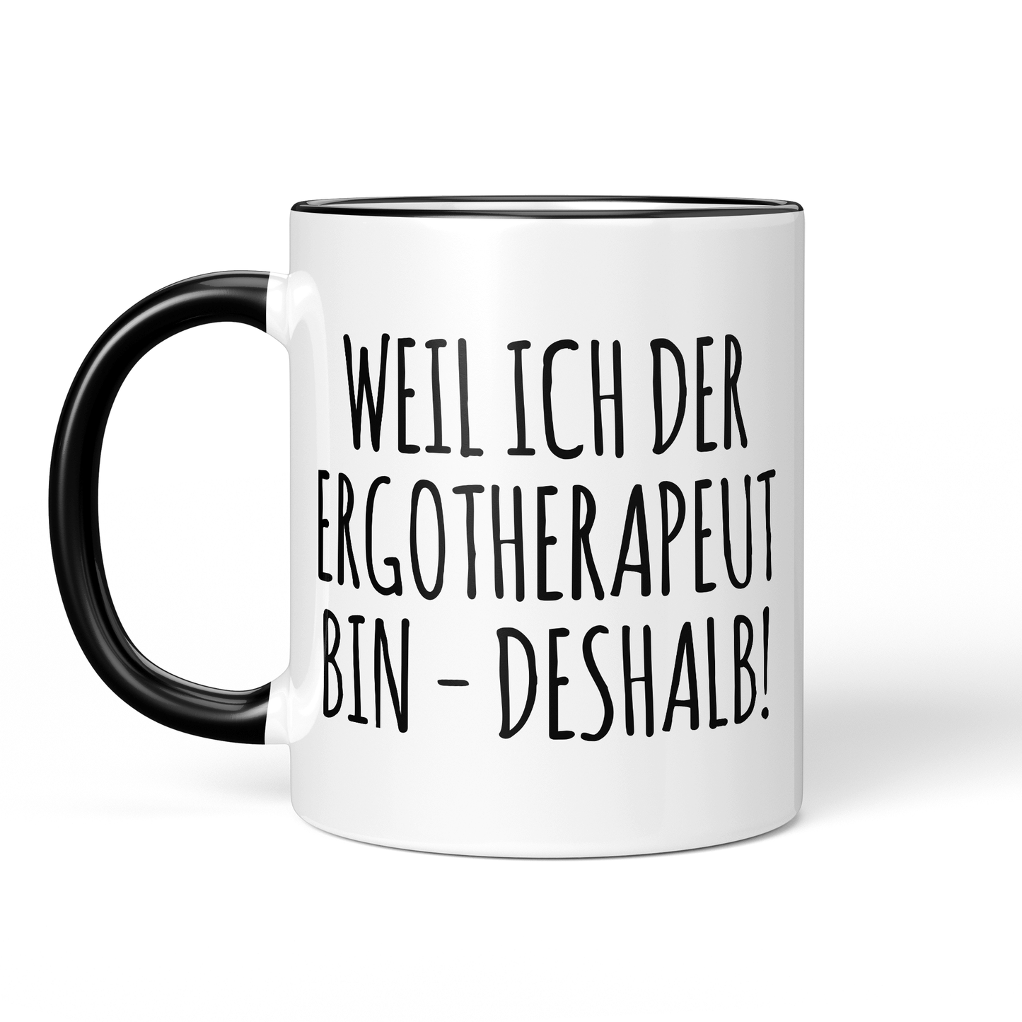 CupHaven® Ergotherapie Tasse - Weil ich der Ergotherapeut bin - Deshalb! - Geschenk für Ergotherapeuten und Ergotherapeutinnen