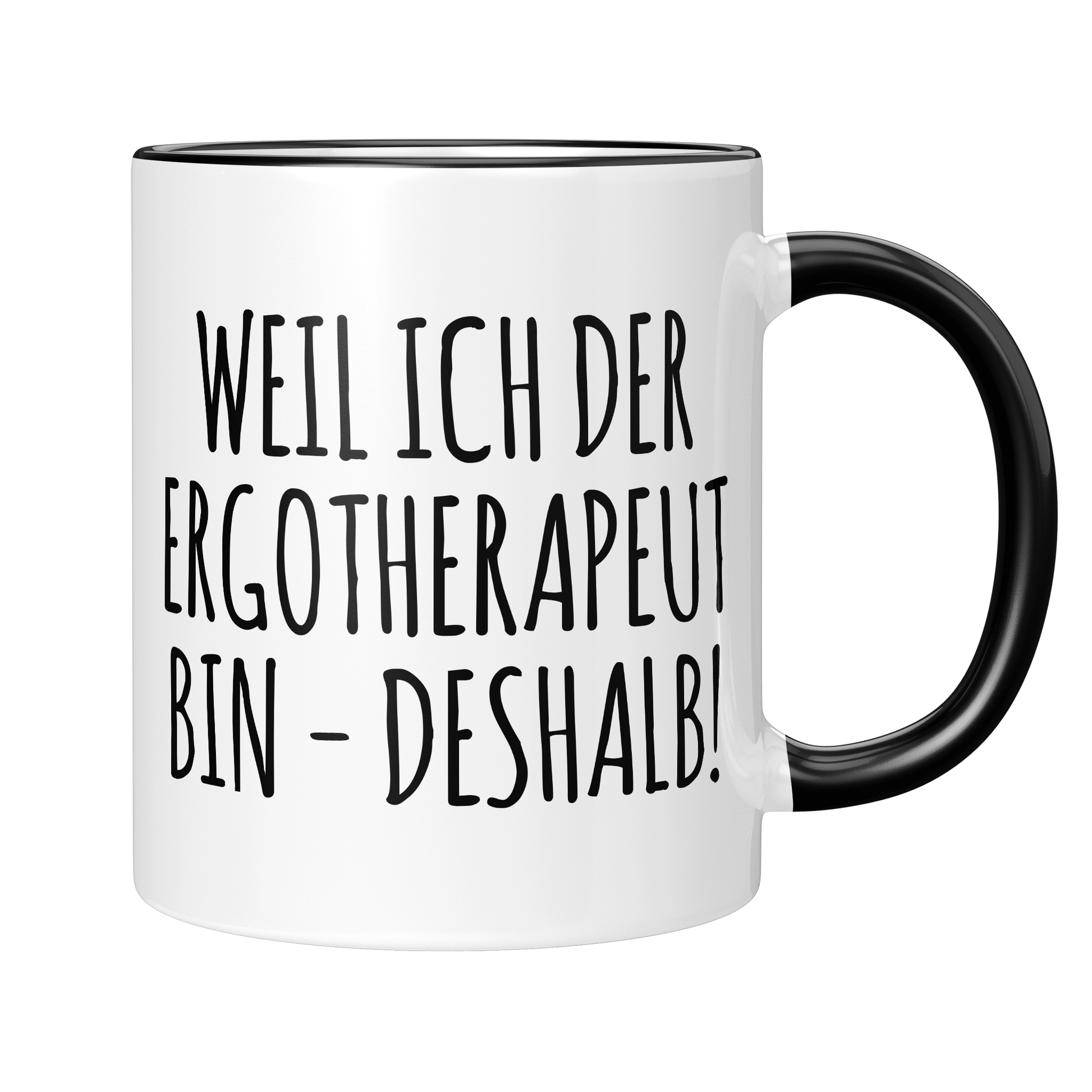 CupHaven® Ergotherapie Tasse - Weil ich der Ergotherapeut bin - Deshalb! - Geschenk für Ergotherapeuten und Ergotherapeutinnen