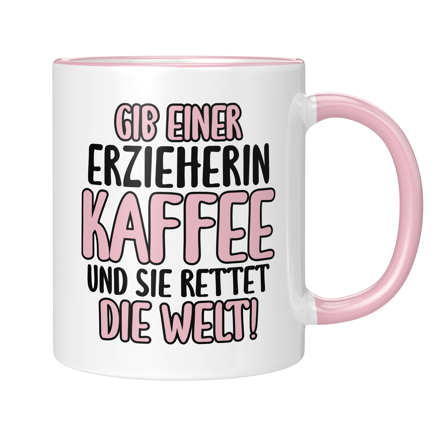 CupHaven® Erzieher Tasse - Gib einer Erzieherin Kaffee und sie rettet die Welt! - Geschenk für Erzieher und Erzieherinnen