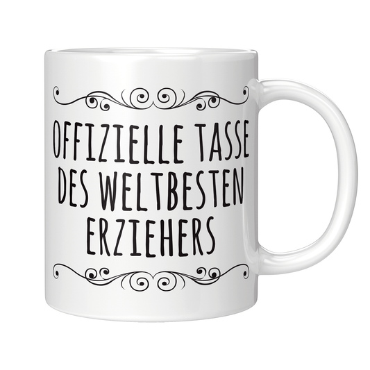 Erzieher Tasse - Offizielle Tasse des weltbesten Erziehers