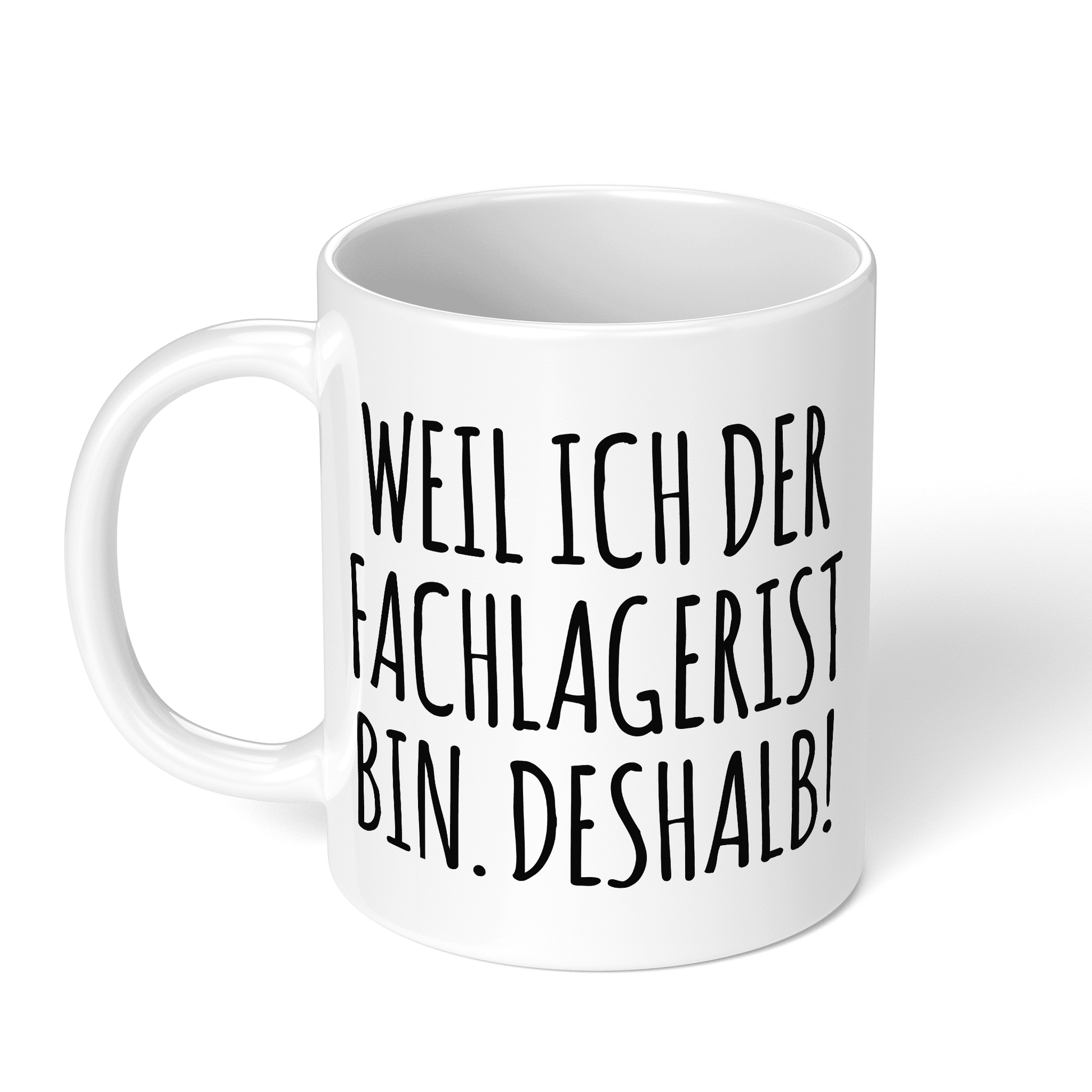 CupHaven® Fachlagerist Tasse - Weil ich der Fachlagerist bin. Deshalb! - Geschenk für Fachlageristen und Fachlageristinnen