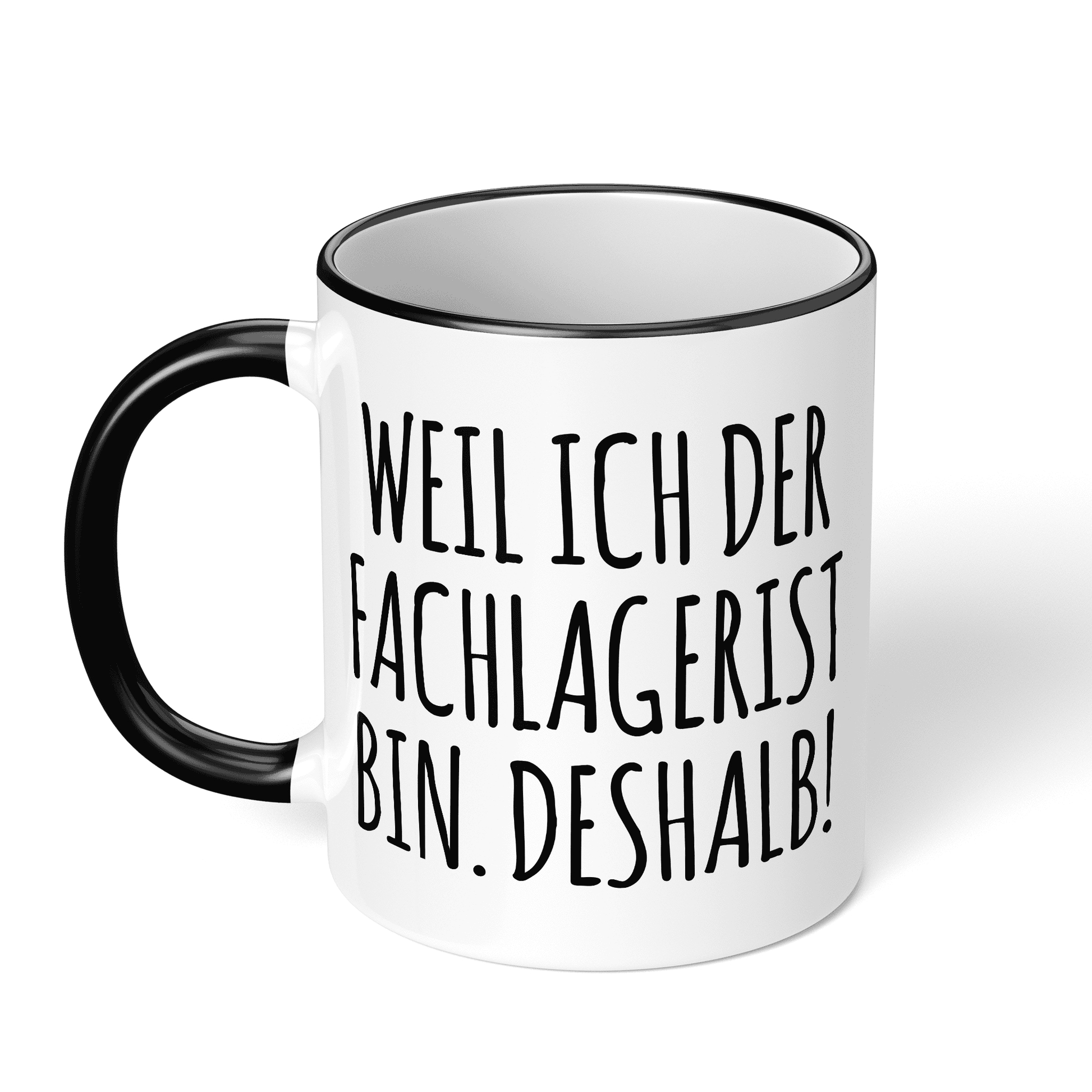 CupHaven® Fachlagerist Tasse - Weil ich der Fachlagerist bin. Deshalb! - Geschenk für Fachlageristen und Fachlageristinnen