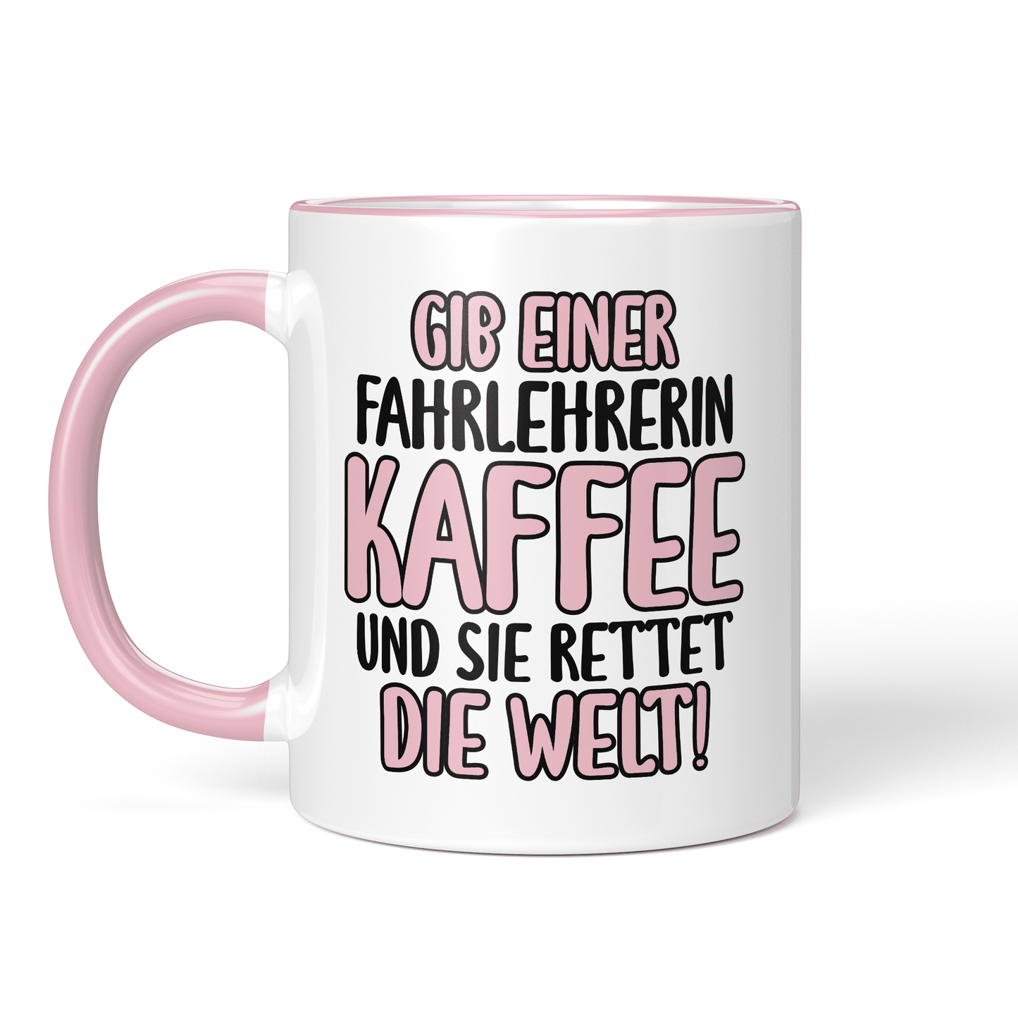 CupHaven® Fahrlehrer Tasse - Gib einer Fahrlehrerin Kaffee und sie rettet die Welt! - Geschenk für Fahrlehrer und Fahrlehrerinnen