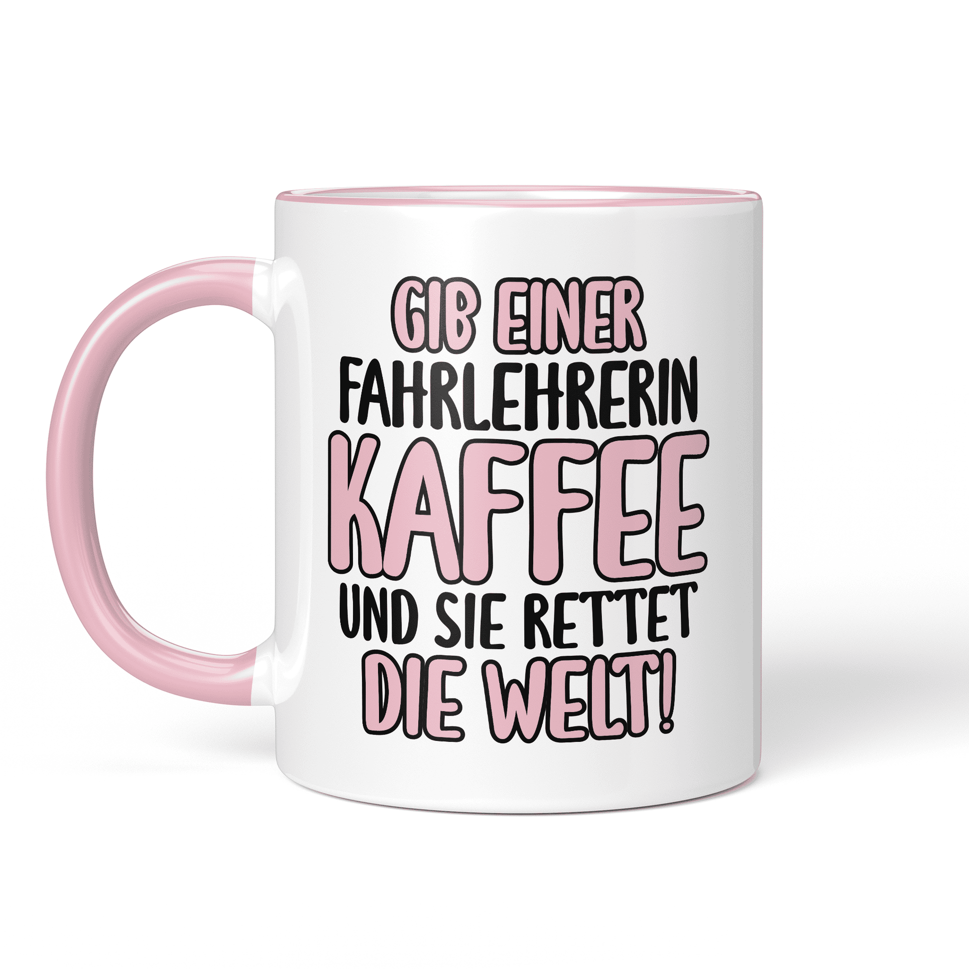 CupHaven® Fahrlehrer Tasse - Gib einer Fahrlehrerin Kaffee und sie rettet die Welt! - Geschenk für Fahrlehrer und Fahrlehrerinnen